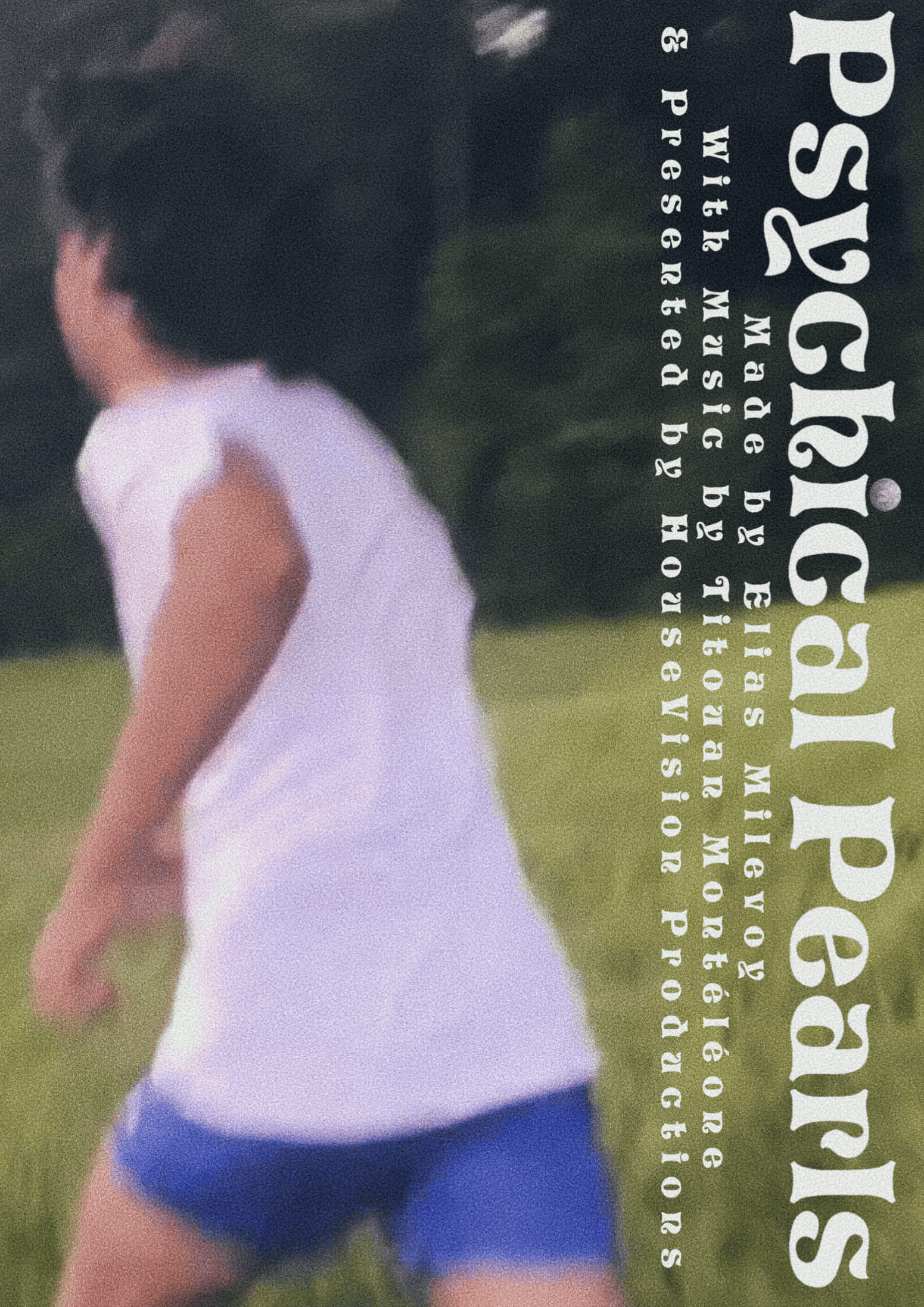 L'affiche de Psychical Pearls où un homme court à gauche de l'image. L'image est légèrement floue et à droite se trouve du texte qui a été retourné.